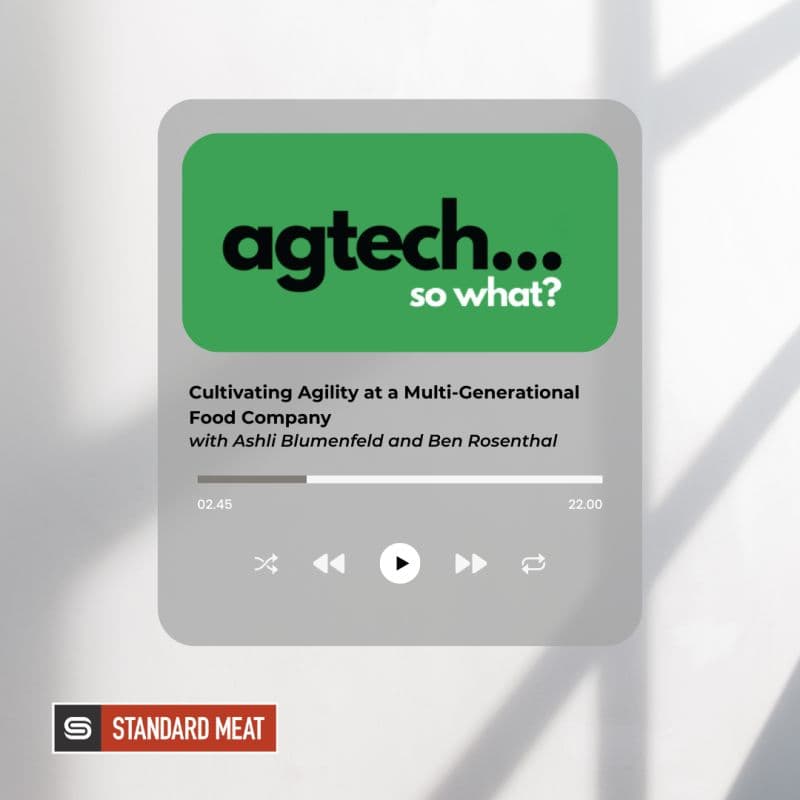 Ashli Blumenfeld and Ben Rosenthal Featured on "AgTech... So What?" Podcast